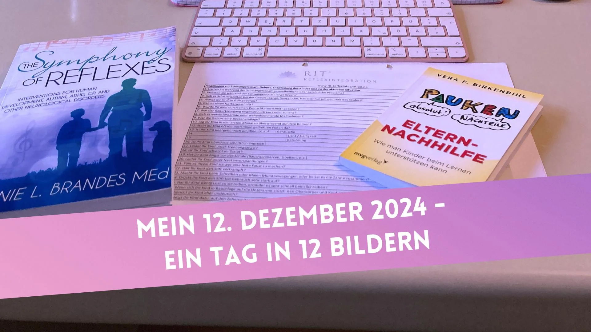 Mein 12. Dezember 2024 - ein Tag in 12 Bildern